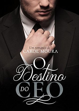 O destino do CEO (Portuguese Edition)