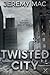 Twisted City
