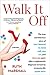 Walk It Off by Ruth    Marshall