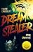 Dream Stealer: Choose Caref...