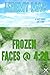 Frozen Faces @ 4:20