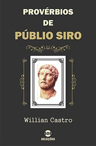 Provérbios de Públio Siro (Portuguese Edition)