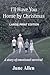 I'll Have you Home by Christmas by June Allen