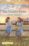 The Texan's Twins by Jolene Navarro The Texan's Twins by Jolene Navarro