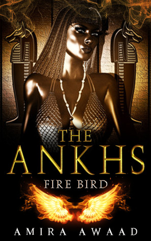 Fire Bird, The Ankhs (Book #2)
