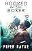 Hooked by the Boxer (Modern Love, #2) by Piper Rayne