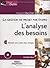 ANALYSE DES BESOINS (L') : ...