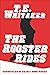 The Rooster Rides (Chronicl...