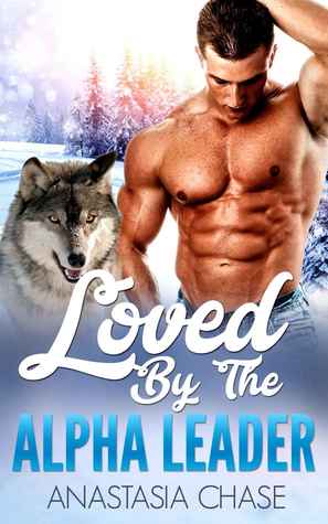 Loved by the Alpha Leader (Alpha Wolves of Myre Falls, #0.5)