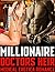 Millionaire Doctors Heir (Medical Erotica Romance)