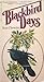 Blackbird Days by Ken Chowder Blackbird Days by Ken Chowder