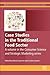 Case Studies in the Traditional Food Sector: A volume in the Consumer Science and Strategic Marketing series (Woodhead Publishing Series in Consumer Science and Strategic Marketing)