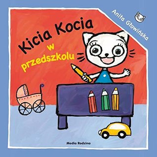 Kicia Kocia w przedszkolu (Paperback)