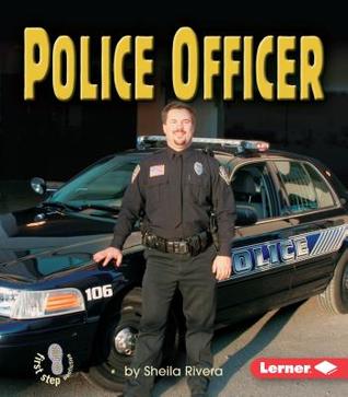 Police Officer (First Step Nonfiction: Work People Do)