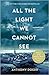 All the Light We Cannot See by Anthony Doerr