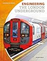 Engineering the London Underground by Kate Conley