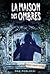 La Maison Des Ombres: N° 2 - Cache-Cache Mortel (French Edition)