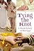 Tying the Knot: A World His...