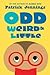 Odd, Weird & Little