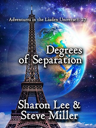 Degrees of Separation (Adventures in the Liaden Universe #27)