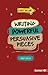 Writing Powerful Persuasive Pieces (Write This Way)