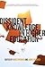 Dissident Knowledge in High...