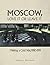 Moscow, Love It or Leave It...