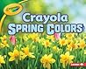 Crayola® Spring Colors by Jodie Shepherd