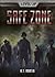 Safe Zone by R.T. Martin