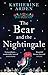 The Bear and the Nightingal...