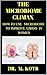THE MICROBIOME CLIMAX : THE...
