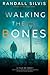 Walking the Bones (Ryan DeM...