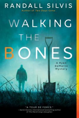 Walking the Bones (Ryan DeMarco Mystery, #2)