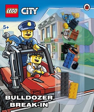 LEGO City: Bulldozer Break-in (Hardcover)