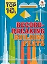 Record-Breaking Building Feats (Infographic Top 10s)