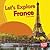 Let's Explore France (Bumba Books ® ― Let's Explore Countries)