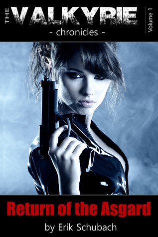 Return of the Asgard (The Valkyrie Chronicles, #1)