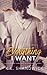 Everything I Want: Book 3 (Everything Trilogy)