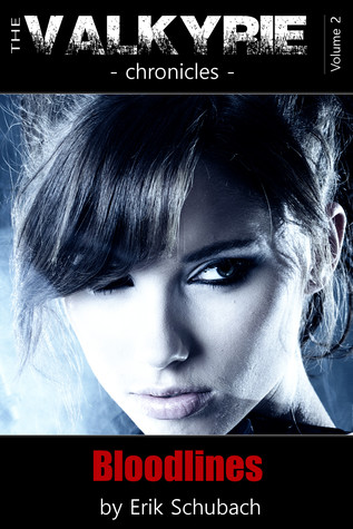Bloodlines (The Valkyrie Chronicles, #2)