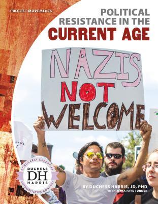 Political Resistance in the Current Age (Protest Movements)
