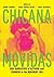 Chicana Movidas: New Narrat...