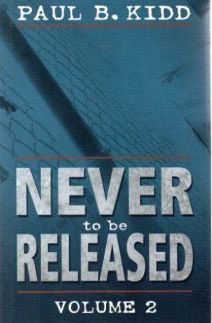 Never to be Released II (Paperback)
