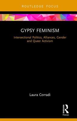 Gypsy Feminism (Routledge Advances in Sociology)