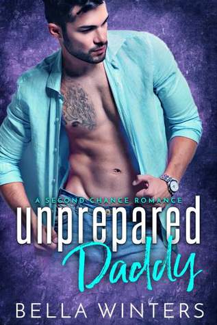 Read Unprepared Daddy (Second Chance Babies #2)