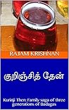குறிஞ்சித் தேன்: Kurinji Then: Family saga of three generations of Badagas (Tamil Edition) குறிஞ்சித் தேன்: Kurinji Then: Family saga of three generations of Badagas (Tamil Edition)