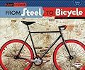 From Steel to Bicycle