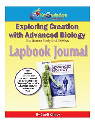 Apologia Advanced Biology: The Human Body 2nd Edition Lapbook Journal (Kindle Edition)
