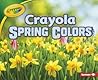 Crayola® Spring Colors by Jodie Shepherd