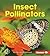 Insect Pollinators (First Step Nonfiction: Pollination)