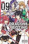 Dragons Rioting, Vol. 9 (Dragons Rioting, #9)